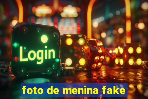 foto de menina fake